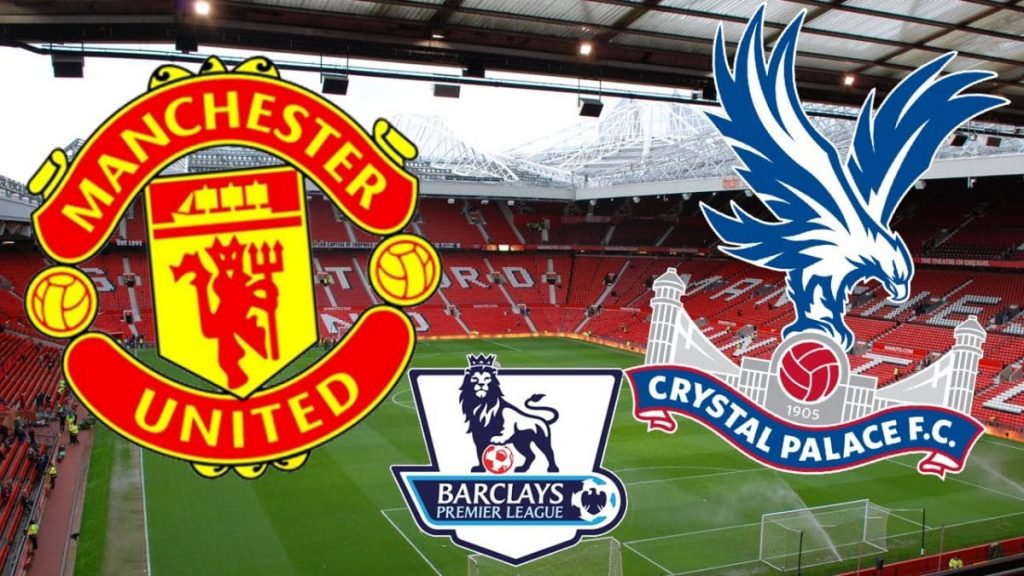 Man Utd v Crystal Palace